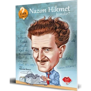Kim Kimdir Serisi: Nazım Hikmet Kimdir-Nevzat Basım