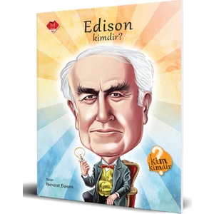 Kim Kimdir Serisi: Edison Kimdir-Nevzat Basım