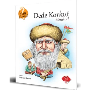 Kim Kimdir Serisi: Dede Korkut Kimdir - Nevzat Basım