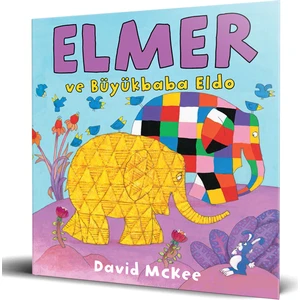 Elmer ve Büyükbaba Eldo - David McKee