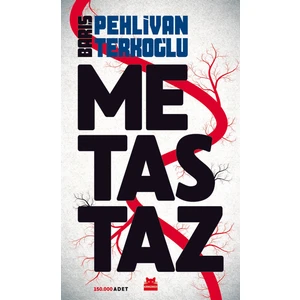 Metastaz - Barış Pehlivan