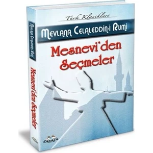 Mesnevi'Den Seçmeler - Mevlana Celaleddin-İ Rumi
