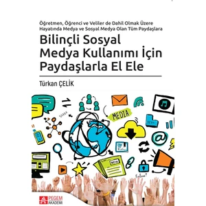 Pegem Akademi Yayıncılık Bilinçli Sosyal Medya Kullanımı İçin Paydaşlarla El Ele