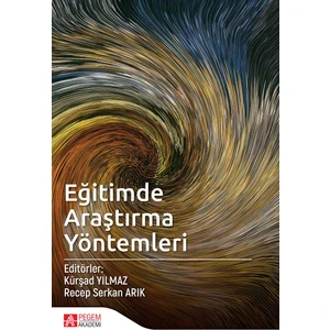 Pegem Akademi Yayıncılık Eğitimde Araştırma Yöntemleri