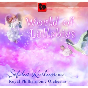 Şefika Kutluer Flute  World Of Lullabies  Royal Philharmonic Orchestra