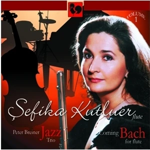 Şefika Kutluer  Jazz Coming Bach Volume 1 Peter Breiner