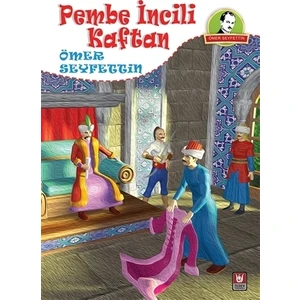 Pembe İncili Kaftan - Ömer Seyfettin