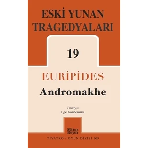 Eski Yunan Tragedyaları 19 - Andromakhe - Euripides