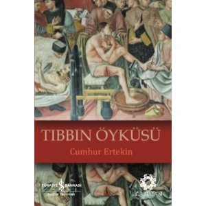 Tıbbın ÖyküsüYazar: Cumhur Ertekin - Cumhur Ertekin