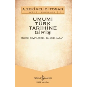 Umumi Türk Tarihine Giriş (2 Cilt Takım) - A. Zeki Velidi Togan