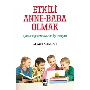 Etkili Annebaba Olmak - Ahmet Alpaslan