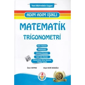 Adım Adım Işıklı Matematik-Trigonometri-Yeni - Öznur Kaymaz - Dilşad Acar Dedeoğlu