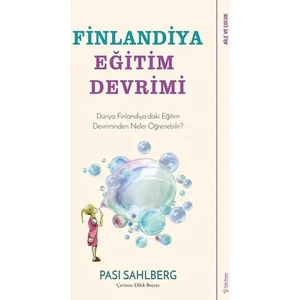 Finlandiya Eğitim Devrimi - Pasi Sahlberg