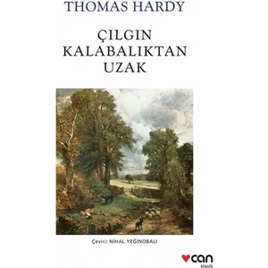 Çılgın Kalabalıktan Uzak - Thomas Hardy
