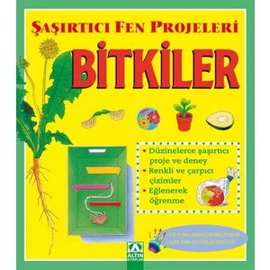 Şaşırtıcı Fen Projeleri: Bitkiler - Sally Hewitt