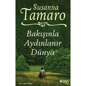 Bakışınla Aydınlanır Dünya - Susanna Tamaro