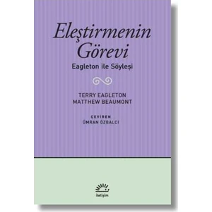 Eleştirmenin Görevi Eagleton ile Söyleşi - Terry Eagleton