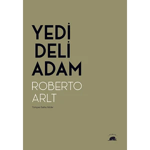 Yedi Deli Adam - Roberto Arlt