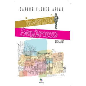 İstanbul Sendromu - Carlos Flores Arias
