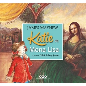 Katie Ve Mona Lisa - James Mayhew