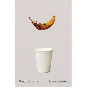 Boşluktakiler - Tom Mccarthy