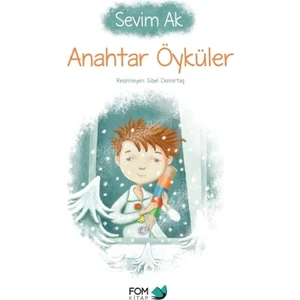 Anahtar Öyküler - Sevim Ak