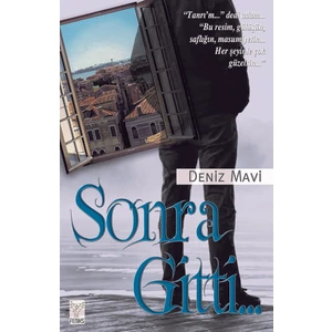 Sonra Gitti… - Deniz Mavi