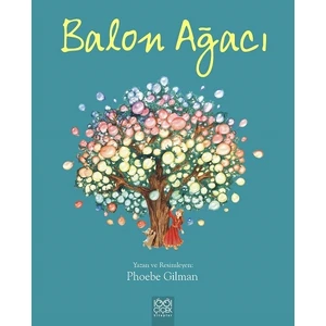 Balon Ağacı - Phoebe Gilman