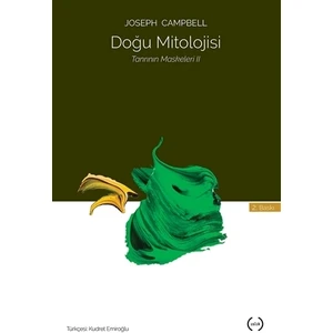 Tanrının Maskeleri II-Doğu Mitolojisi - Joseph Campbell