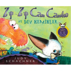 Zıp Zıp Can Caniko Ve Dev Kemikle - Judy Schachner