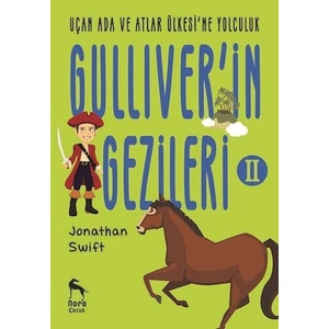 Uçan Ada Ve Atlar Ülkesi'Ne Yolculukgulliver'İn Gezileri 2 - Jonathan Swift