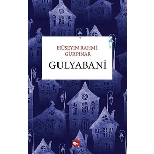 Gulyabani - Hüseyin Rahmi Gürpınar