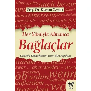 Her Yönüyle Almanca: Bağlaçlar - Dursun Zengin