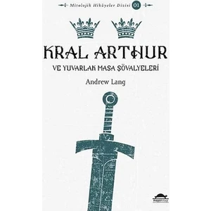 Kral Arthur - Andrew Lang