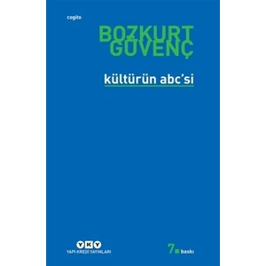 Kültürün Abc'si - Bozkurt Güvenç