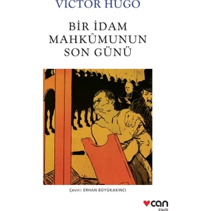 Bir İdam Mahkumunun Son Günü - Victor Hugo
