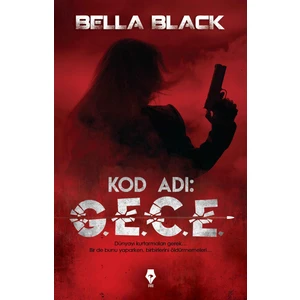 Kod Adı G.E.C.E. - Bella Black