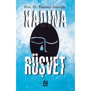 Kadına Rüşvet - Ebubekir Sofuoğlu