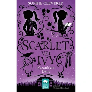 Scarlet Ve Ivy 3:Karanlıkta Dans - Sophie Cleverly