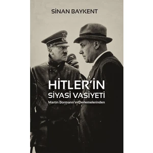 Hitler’İn Siyasi Vasiyeti - Sinan Baykent