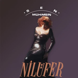 Nilüfer - Sen Mühimsin (Plak)