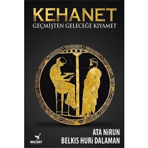 Kehanet - Geçmişten Geleceğe Kıyamet