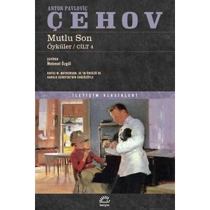 Mutlu Son Öyküler Cilt 4 - Anton Pavloviç Çehov