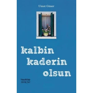 Kalbin Kaderin Olsun - Umut Güner