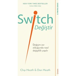 Switch  Değiştir! - Chip Heath - Dan Heath