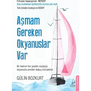 Aşmam Gereken Okyanuslar Var - Gülin Bozkurt