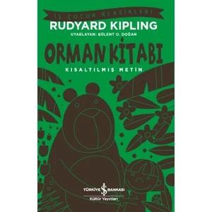 Orman Kitabı Kısaltılmış Metin - Rudyard Kipling
