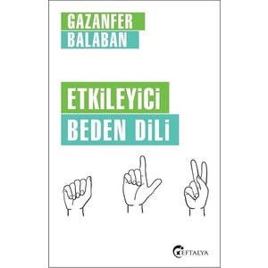 Etkileyici Beden Dili  - Gazanfer Balaban