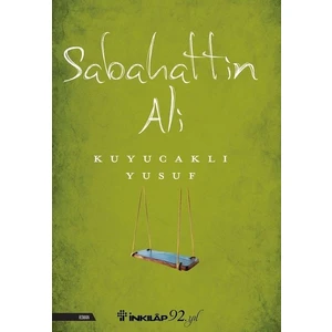 Kuyucaklı Yusuf - Sabahattin Ali