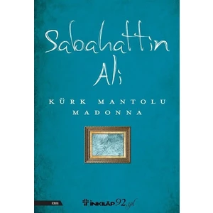 Kürk Mantolu Madonna - Sabahattin Ali